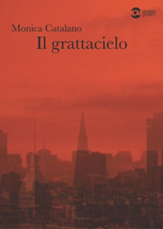 Il grattacielo Monica Catalano