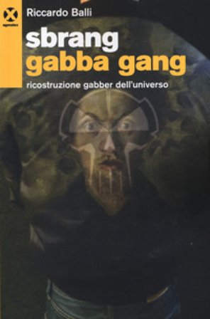 Sbrang gabba gang! Riccardo Balli