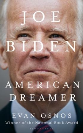 Joe Biden: American Dreamer - Bok av Evan Osnos - Häfte
