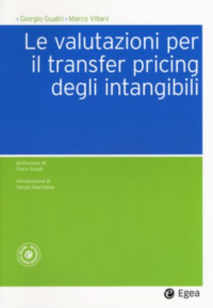 Le valutazioni per il transfer pricing degli intangibili Giorgio Guatri