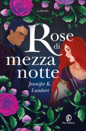 Rose di mezzanotte Jennifer K. Lambert