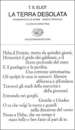 La terra desolata-Frammento di un agone-Marcia trionfale Thomas Stearns Eliot