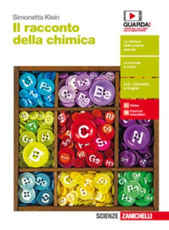 Il racconto della chimica. Per le Scuole superiori. Con Contenuto digitale (fornito elettronicamente) Simonetta Klein