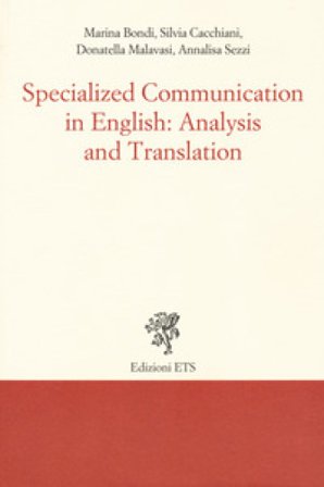 Specialized communication in english: analysis and translation Marina Bondi