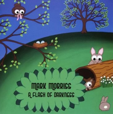 A flash of darkness MARK MORRISS