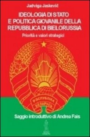 Ideologia di Stato e politica giovanile della repubblica di Bielorussia Jadviga Jaskevic