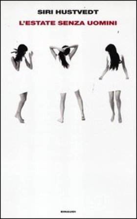 L'estate senza uomini Siri Hustvedt