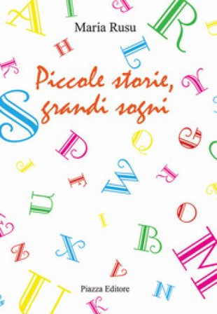 Piccole storie, grandi sogni Maria Rusu