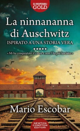 La ninnananna di Auschwitz Mario Escobar