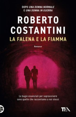 La falena e la fiamma Roberto Costantini