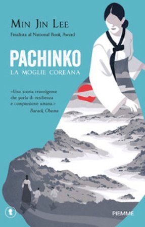 Pachinko. La moglie coreana Min Jin Lee