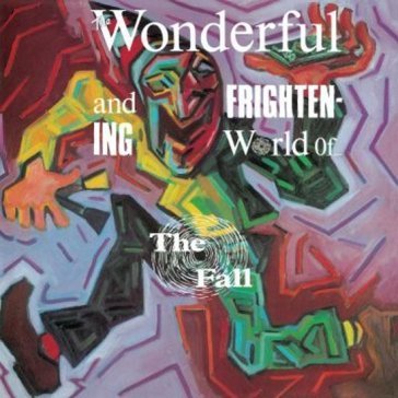 The wonderful and frightening The Fall
