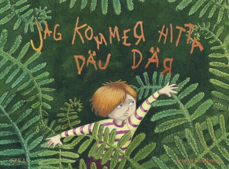 Jag kommer hitta däj där - Bok av Jessica Lindholm - Inbunden