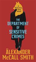 The Department of Sensitive Crimes - Bok av Alexander Mccall Smith - Pocket
