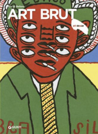 Art Brut. Ediz. a colori Eva Di Stefano