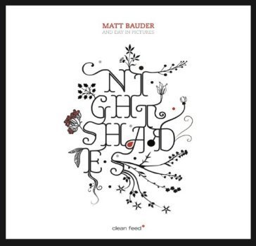 Nightshades MATT BAUDER AND DAYS