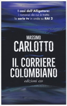 Il corriere colombiano Massimo Carlotto