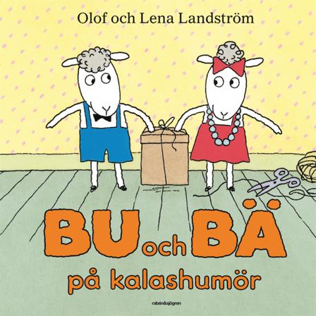Bu och Bä på kalashumör - Bok av Olof Landström & Lena Landström - Kartonnage