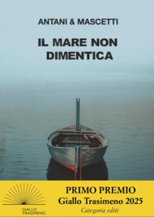 Il mare non dimentica Corrado Antani