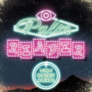 Palm reader HIGH DESERT QUEEN