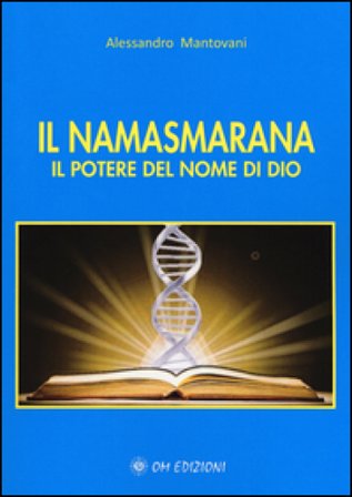 Il namasmarana. Il potere del nome di Dio Alessandro Mantovani