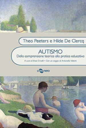 Autismo. Dalla conoscenza teorica alla pratica educativa Theo Peeters