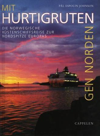 Mit hurtigruten gen norden - Bok av Pål Espolin Johnson - Hardback