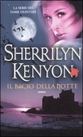 Il bacio della notte Sherrilyn Kenyon
