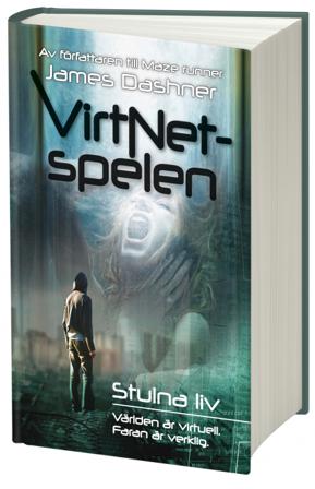 VirtNet-spelen. Stulna liv - Bok av James Dashner - Inbunden