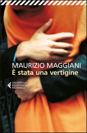 È stata una vertigine Maurizio Maggiani