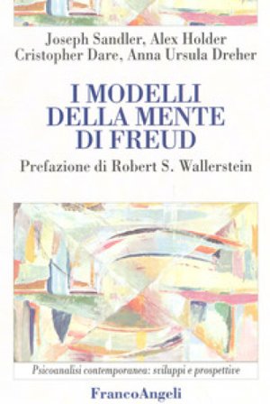 I modelli della mente di Freud Joseph Sandler