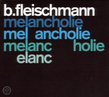 Melancholie/schubert B. Fleischmann