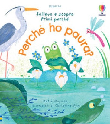 Perché ho paura? Ediz. a colori Katie Daynes