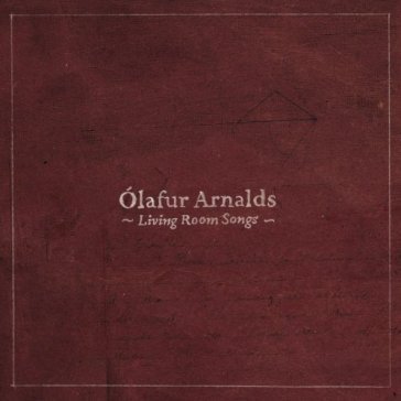 Living room songs Olafur Arnalds