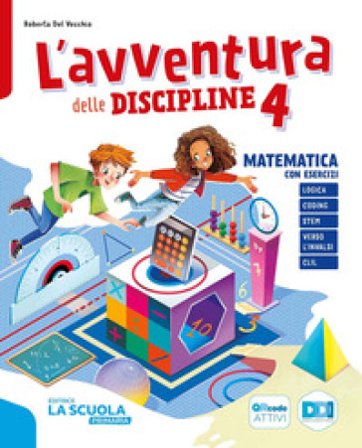L'avventura delle discipline. Matematica con esercizi, Quaderno del Problem solving con strategie ed esercizi, Scienze con esercizi, Quaderno delle 
