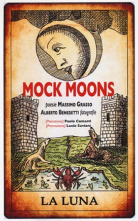 Mock moons. La luna. Ediz. a colori. Ediz. a spirale Massimo Grasso
