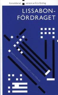 Lissabonfördraget : konsoliderad version av EU:s fördrag, ISBN: 9789185695669