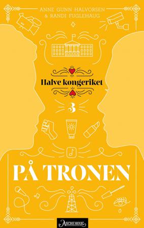 På tronen - Bok av Anne Gunn Halvorsen & Randi Fuglehaug - Hardback