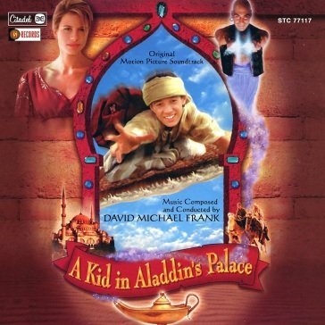 A kid in aladdin s palace (original soun DAVID MICHAEL FRANK