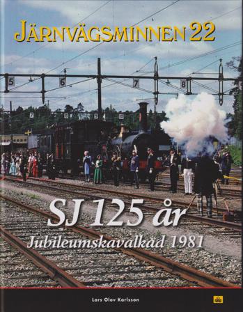 Järnvägsminnen 22 SJ 125 år Jubileumskavalkad 1981 - Bok - Häfte
