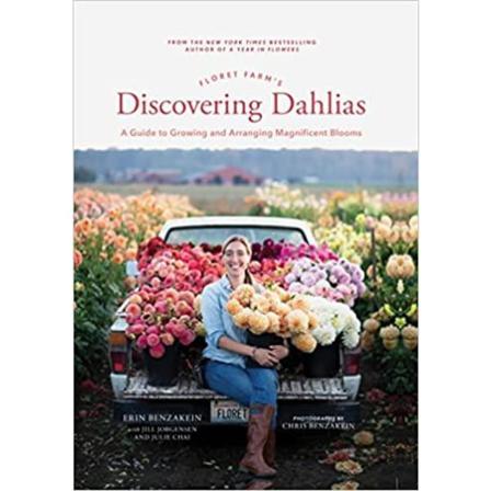 Floret Farm's Discovering Dahlias 9781452181752