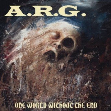 One world without the end A.R.G.