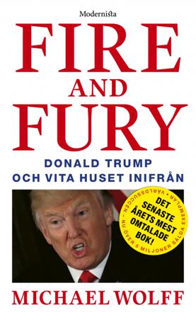 Fire and Fury: Donald Trump och Vita huset inifrån - Bok av Michael Wolff - Pocket