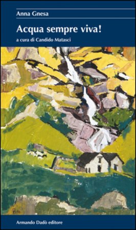 Acqua sempre viva! Anna Gnesa
