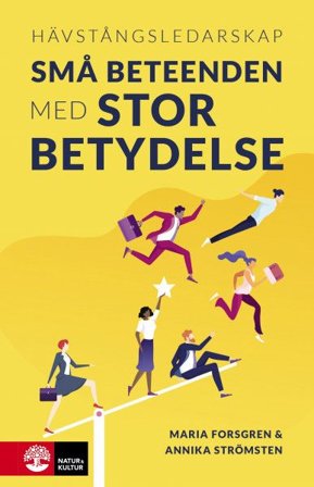 Hävstångsledarskap : Små beteenden med stor betydelse