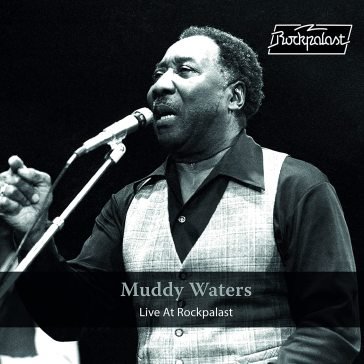 Live at rockpalast Muddy Waters
