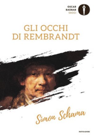 Gli occhi di Rembrandt Simon Schama