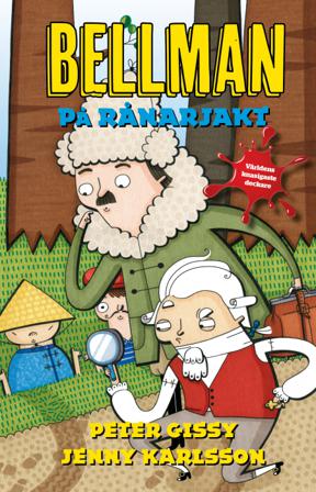 Bellman på rånarjakt - Bok av Peter Gissy - Inbunden