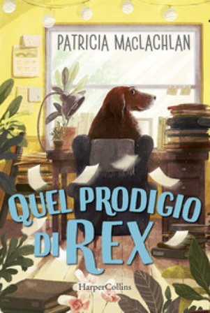 Quel prodigio di Rex! Patricia McLachlan