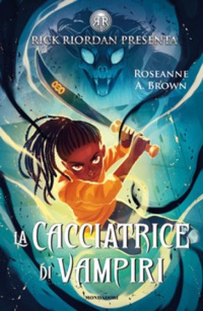 La cacciatrice di vampiri Roseanne A. Brown